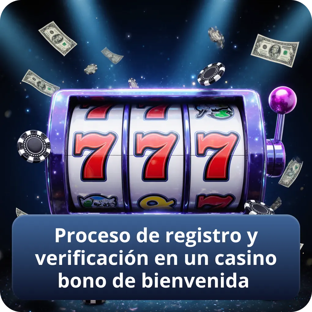 Proceso de registro y verificación en un casino con bono de bienvenida